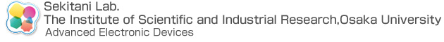 Sekitani Lab. The Institute of Scientific and Industrial Research, Osaka University - Advanced Electronic Devices